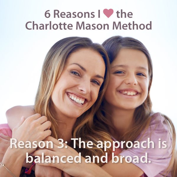 6 Reasons I Love the Charlotte Mason Method—reason  3