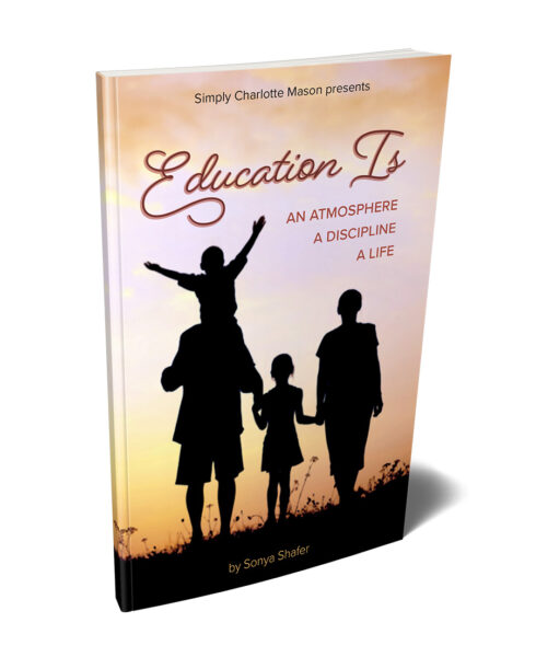 Education Is (free homeschool e-book) - Simply Charlotte Mason