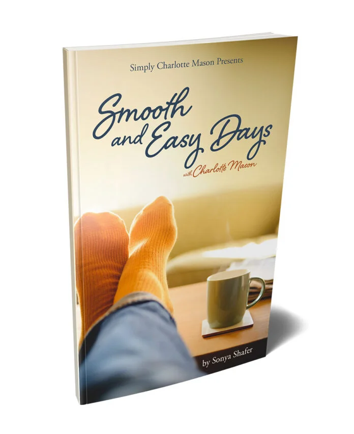 Smooth and Easy Days free e-book about Charlotte Mason good habits