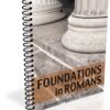 Foundations in Romans: A Romans Bible Study