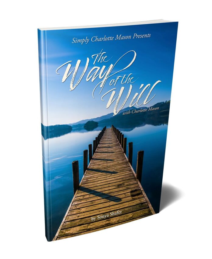 The Way of the Will Charlotte Mason free habit training e-book