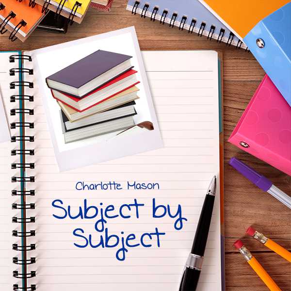 Charlotte Mason Homeschooling Subject by Subject: Spelling