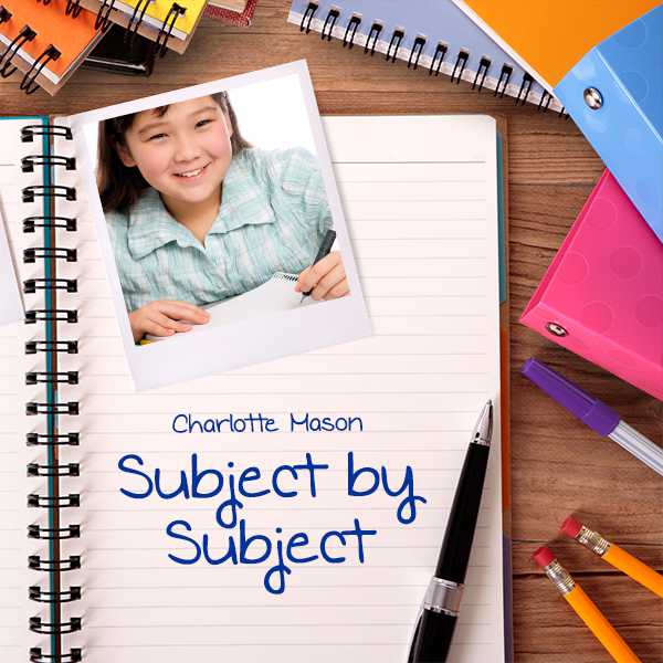 Charlotte Mason Homeschool Subjects: Writing
