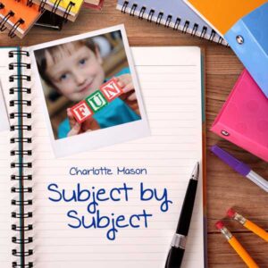 Charlotte Mason Homeschool Subjects: Beginning-Reading