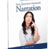 Your Questions Answered: Narration