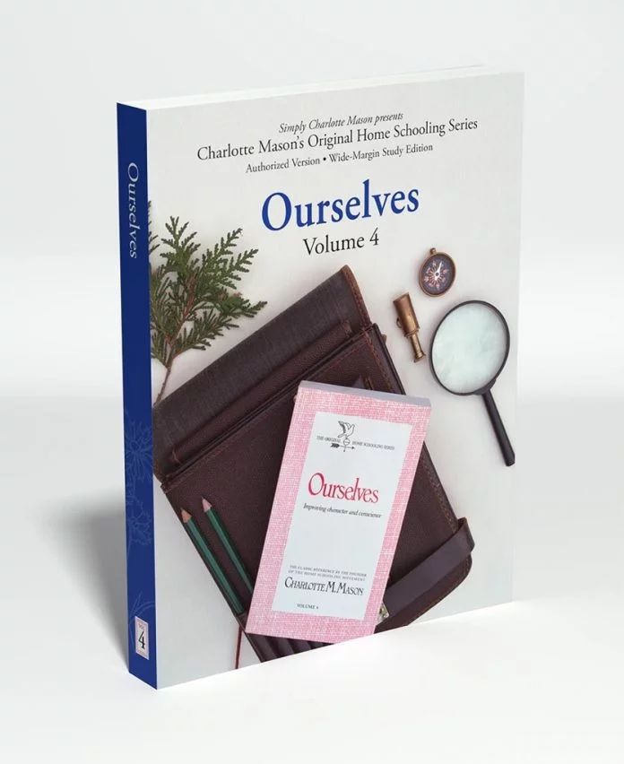 Ourselves: Charlotte Mason's Original Home Schooling Series, Volume 4