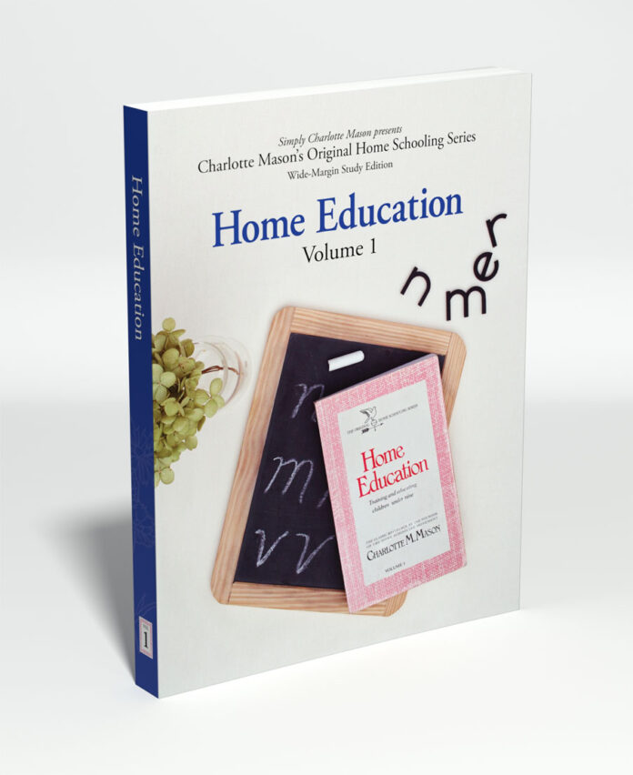 The Original Home Schooling Series Study Edition Volume 1 Home Education