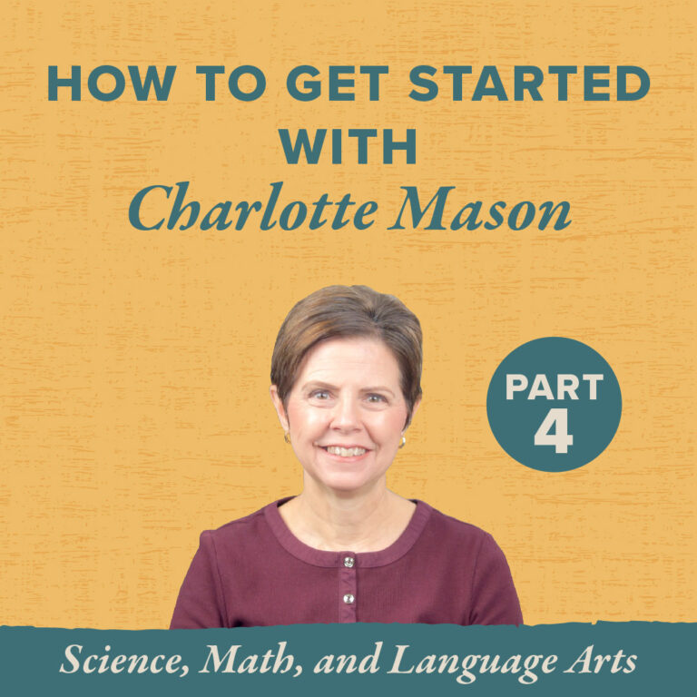 Math, Science, and Language Arts the Charlotte Mason Way