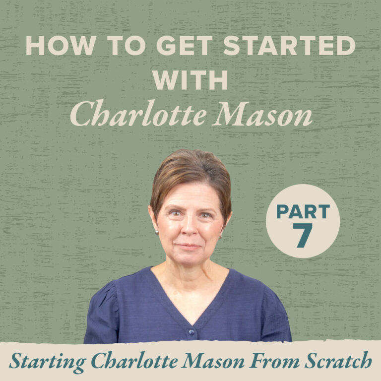 Tips for Starting Charlotte Mason Homeschool From Scratch