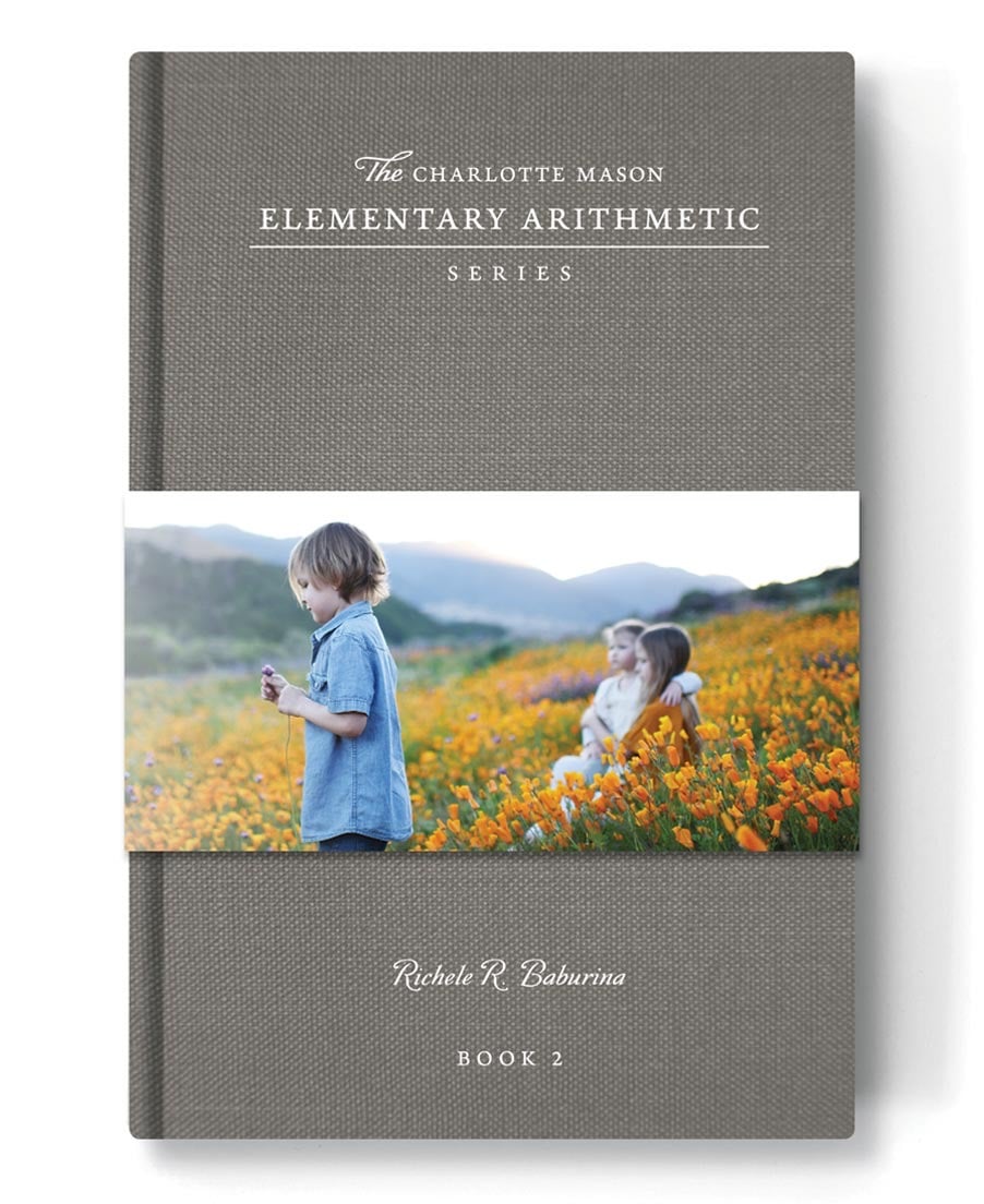 The Charlotte Mason Elementary Arithmetic Series: Book 2 - Printed Book