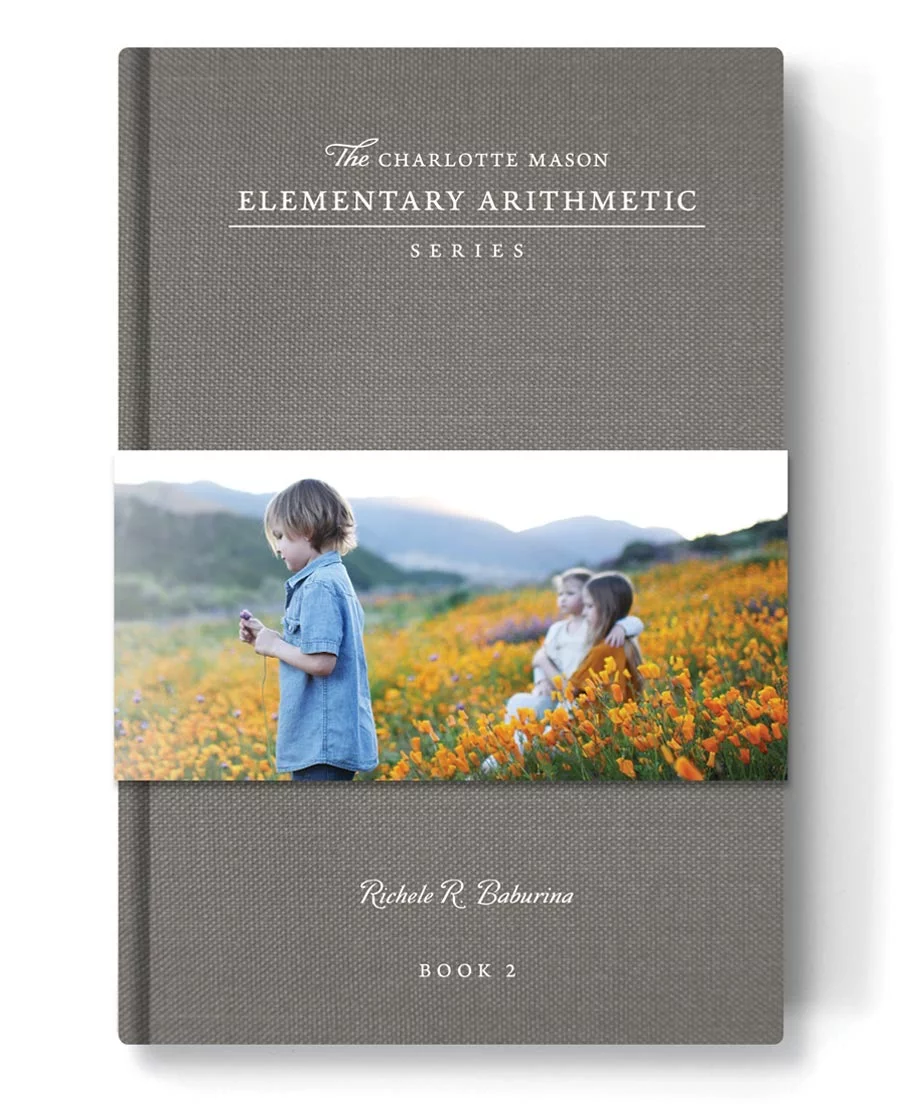 The Charlotte Mason Elementary Arithmetic Series Book 2