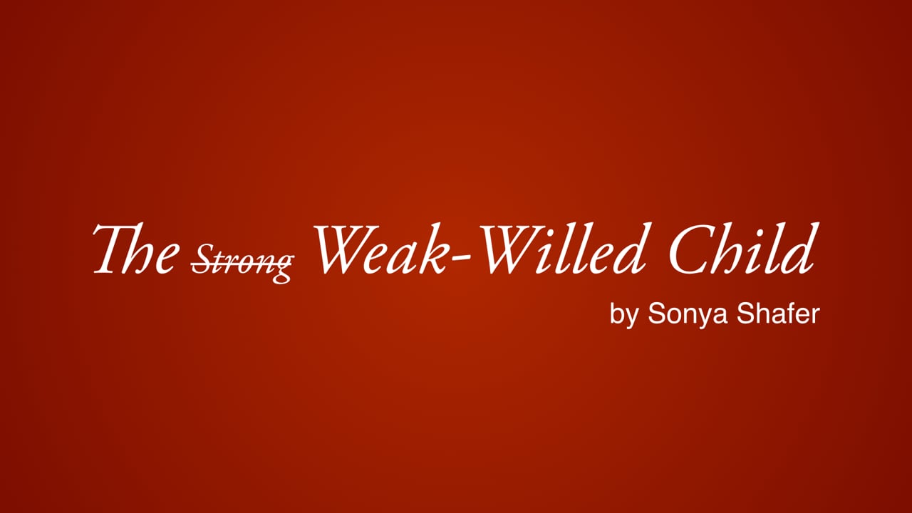 one-word-can-change-everything-the-strong-weak-willed-child-simply