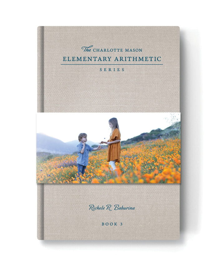 The Charlotte Mason Elementary Arithmetic Series, Book 3