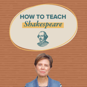 How to Teach Shakespeare