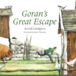 Picture Books and Chapter Books for Preschoolers - Goran's Great Escape