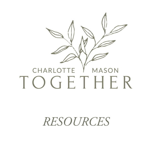 Charlotte Mason Together Resources Simply Charlotte Mason 