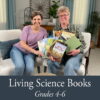 Favorite Living Science Books for Grades 4–6
