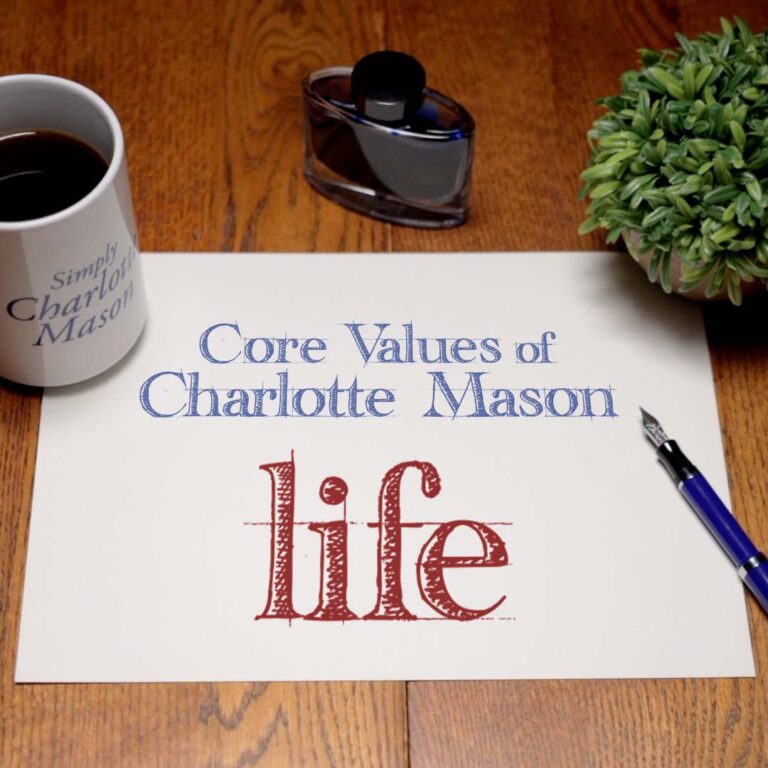 Life: Core Values of Charlotte Mason