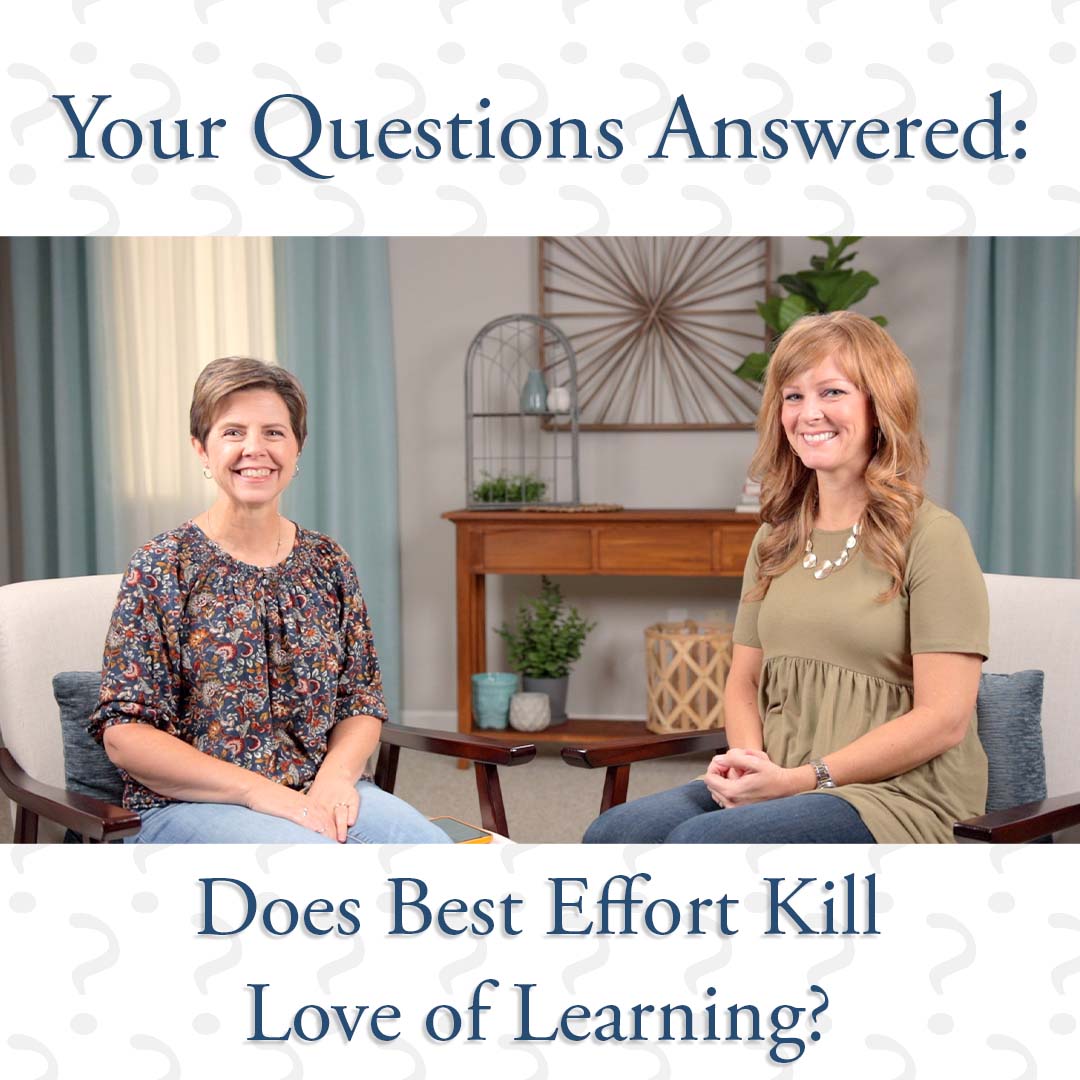 Your Questions Answered: Does Best Effort Kill Love of Learning?