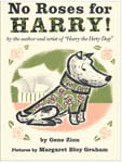 Preschool Picture Books and Chapter Books - No Roses for Harry
