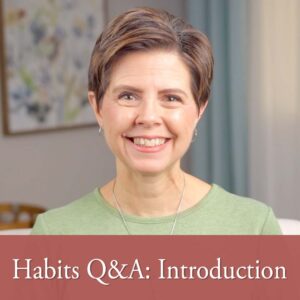 Habits Q&A: Introduction to Habit Training