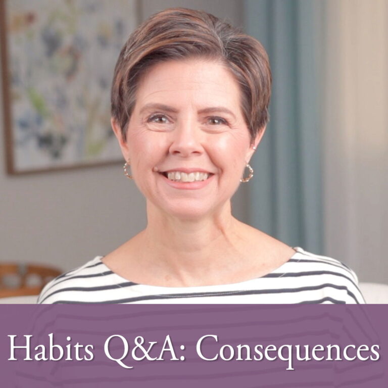 Habits Q & A: Consequences