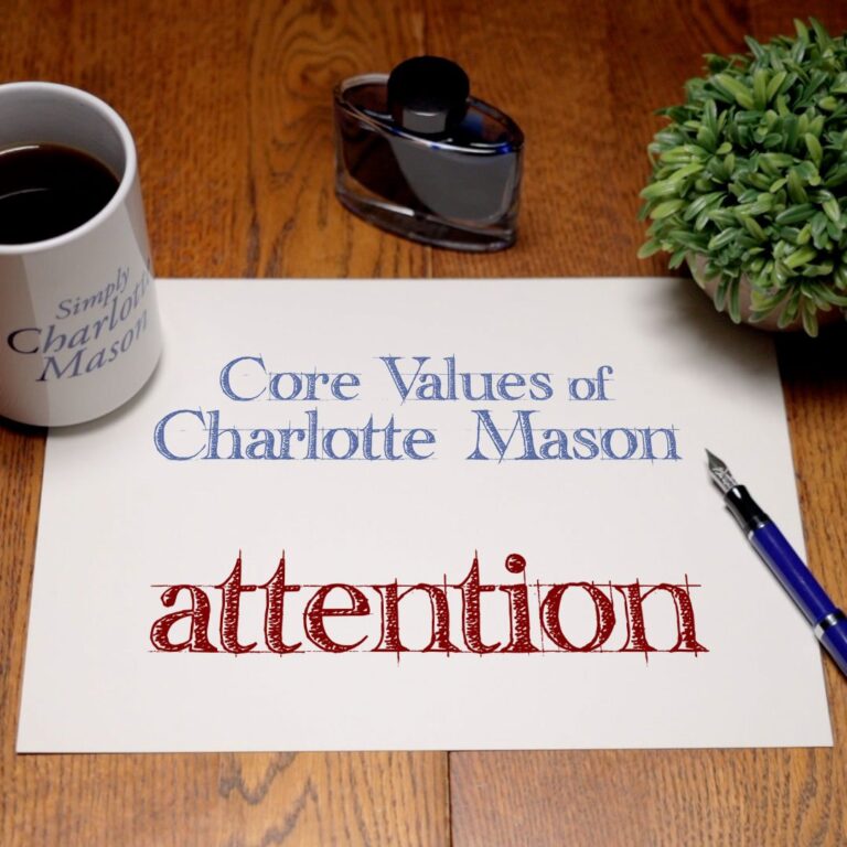 Attention: Core Values of Charlotte Mason