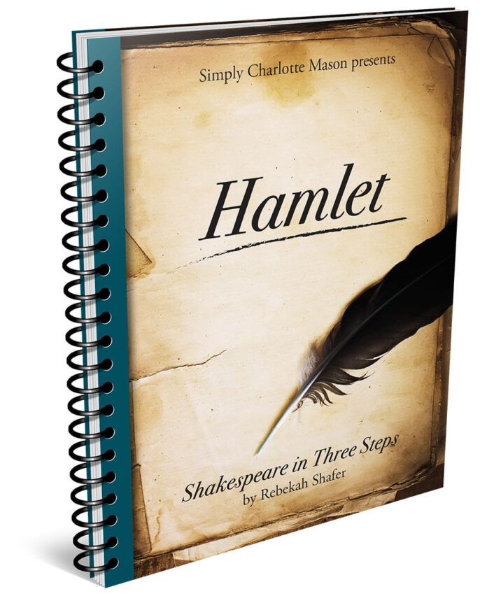 Charlotte Mason homeschool Shakespeare curriculum Hamlet
