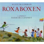 Preschool Picture Books and Chapter Books - Roxaboxen