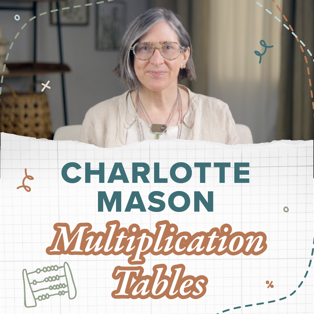 The Charlotte Mason Way to Teach Multiplication Tables