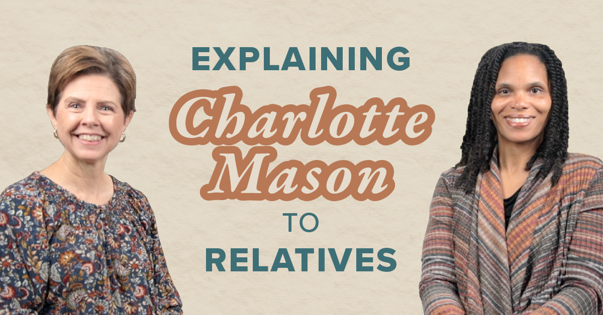 How to Explain Charlotte Mason to your Relatives - Simply Charlotte Mason