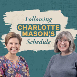 Charlotte Mason's Schedule