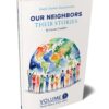 Our Neighbors: Their Stories, Volume 1 world history living book