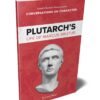 Conversations on Character: Plutarch's Life of Marcus Brutus