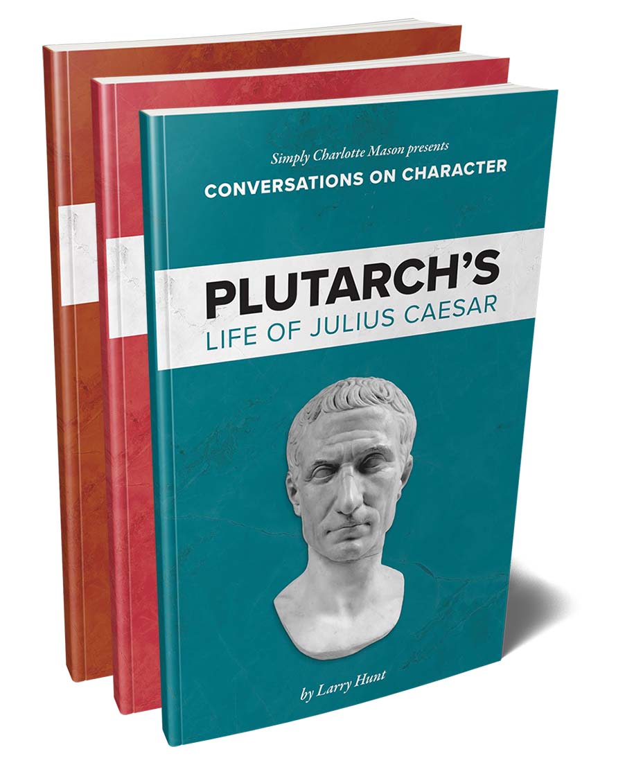 Conversations on Character Plutarch Courses - Simply Charlotte Mason