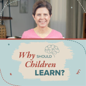 Why Should Children Learn?
