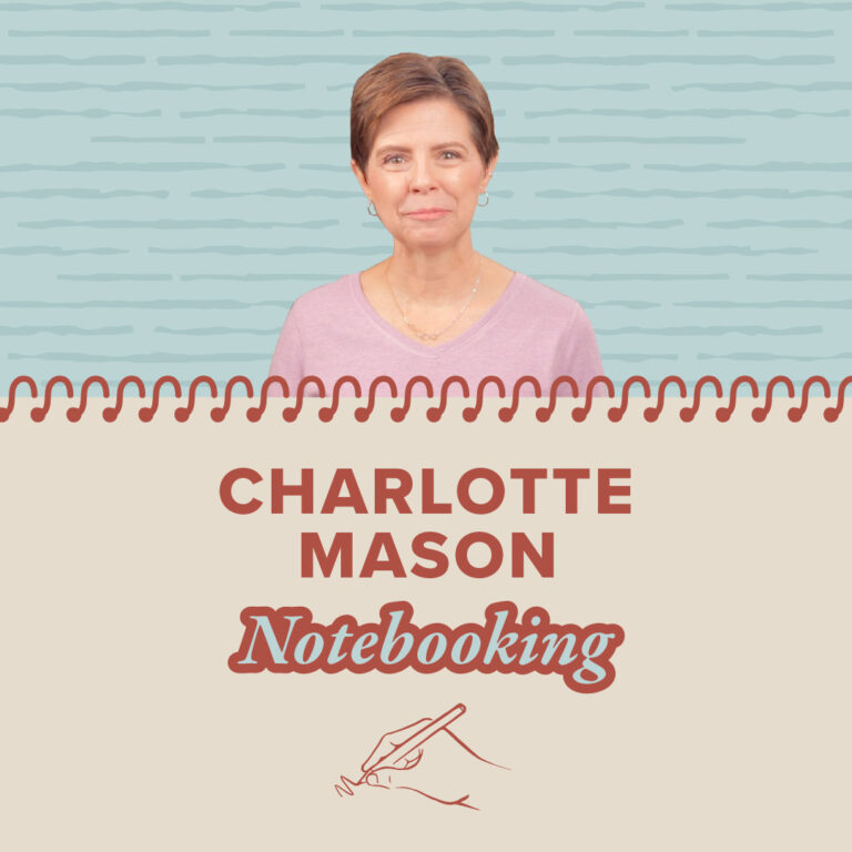 Charlotte Mason Method Notebooking